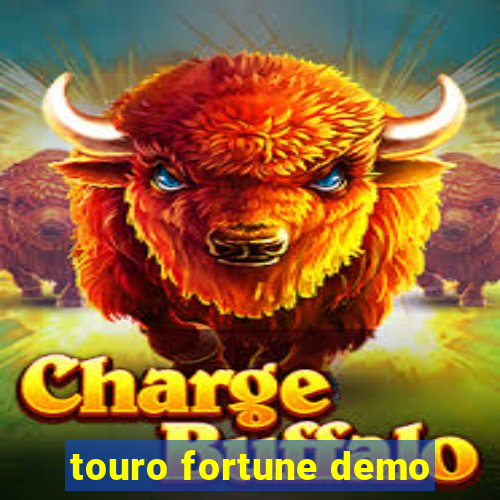 touro fortune demo